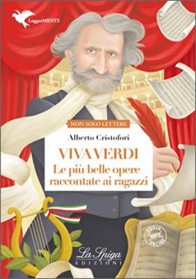 Viva Verdi. Le più belle opere raccontate ai ragazzi
