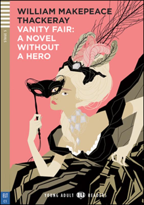 Vanity Fair – A Novel without a Hero