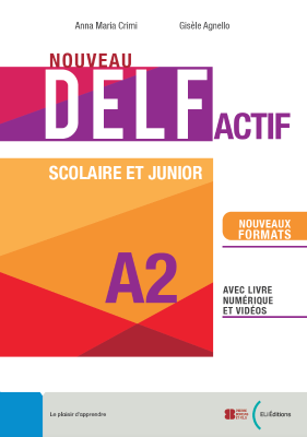 Nouveau DELF ACTIF scolaire et junior A2