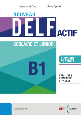 NOUVEAU DELF ACTIF scolaire et junior B1