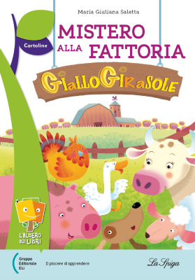 Mistero alla fattoria Giallogirasole
